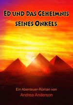 Ed und das Geheimnis seines Onkels Cover des Buches Ed und das Geheimnis seines Onkels (ISBN: 9783743115217)