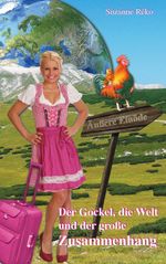 Der Gockel, die Welt und der große Zusammenhang Cover des Buches Der Gockel, die Welt und der große Zusammenhang (ISBN: 9783743162747)