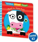Schieben, Wackeln, Lachen! - Mund zu, kleine Kuh! Cover des Buches Schieben, Wackeln, Lachen! - Mund zu, kleine Kuh! (ISBN: 9783743205482)