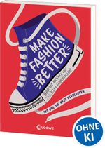 Make Fashion Better Cover des Buches Make Fashion Better (ISBN: 9783743209725)