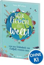 Wir lieben die Welt! Cover des Buches Wir lieben die Welt! (ISBN: 9783743212916)