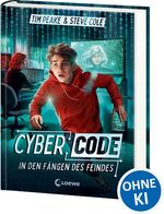 Cyber Code (Band 2) - In den Fängen des Feindes Cover des Buches Cyber Code (Band 2) - In den Fängen des Feindes (ISBN: 9783743215528)