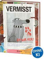 Vermisst - Ich war hier! Cover des Buches Vermisst - Ich war hier! (ISBN: 9783743216082)