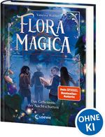 Flora Magica (Band 1) - Das Geheimnis der Nachtschatten Cover des Buches Flora Magica (Band 1) - Das Geheimnis der Nachtschatten (ISBN: 9783743217508)