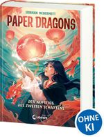 Paper Dragons (Band 1) - Der Aufstieg des Zweiten Schattens Cover des Buches Paper Dragons (Band 1) - Der Aufstieg des Zweiten Schattens (ISBN: 9783743218109)