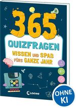 365 Quizfragen - Wissen und Spaß fürs ganze Jahr Cover des Buches 365 Quizfragen - Wissen und Spaß fürs ganze Jahr (ISBN: 9783743219625)