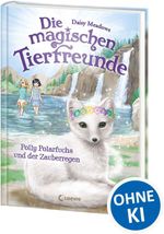 Die magischen Tierfreunde (Band 23) - Polly Polarfuchs und der Zauberregen Cover des Buches Die magischen Tierfreunde (Band 23) - Polly Polarfuchs und der Zauberregen (ISBN: 9783743220423)