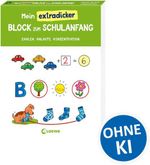 Mein extradicker Block zum Schulanfang Cover des Buches Mein extradicker Block zum Schulanfang (ISBN: 9783743221321)