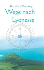 Wege nach Lyonesse Cover des Buches Wege nach Lyonesse (ISBN: 9783744817585)