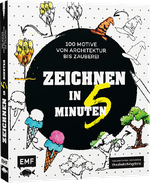 Zeichnen in 5 Minuten – 100 Motive von Architektur bis Zauberei Cover des Buches Zeichnen in 5 Minuten – 100 Motive von Architektur bis Zauberei (ISBN: 9783745909708)