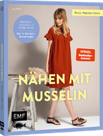 Mini-Masterclass – Nähen mit Musselin Cover des Buches Mini-Masterclass – Nähen mit Musselin (ISBN: 9783745921052)