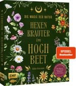 Die Magie der Natur: Hexenkräuter im Hochbeet Cover des Buches Die Magie der Natur: Hexenkräuter im Hochbeet (ISBN: 9783745924374)