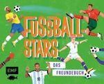 Fußball-Stars – Das Freundebuch Cover des Buches Fußball-Stars – Das Freundebuch (ISBN: 9783745931426)