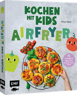 Kochen mit Kids – Airfryer Cover des Buches Kochen mit Kids – Airfryer (ISBN: 9783745935608)