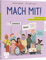 Mach mit! Freiheit, Demokratie und politische Meinungsbildung für Kinder ab 5 Jahren Cover des Buches Mach mit! Freiheit, Demokratie und politische Meinungsbildung für Kinder ab 5 Jahren (ISBN: 9783745936025)