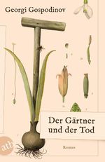 Der Gärtner und der Tod Cover des Buches Der Gärtner und der Tod (ISBN: 9783746643427)