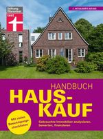 Handbuch Hauskauf: Vermögensanalyse - Bausteine der Finanzierung - Kaufvertrag und wichtige Dokumente Cover des Buches Handbuch Hauskauf: Vermögensanalyse - Bausteine der Finanzierung - Kaufvertrag und wichtige Dokumente (ISBN: 9783747105610)