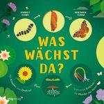Was wächst da? Cover des Buches Was wächst da? (ISBN: 9783747401941)