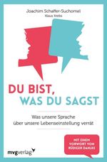 Du bist, was du sagst Cover des Buches Du bist, was du sagst (ISBN: 9783747402177)