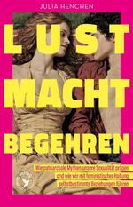 Lust – Macht – Begehren Cover des Buches Lust – Macht – Begehren (ISBN: 9783747407905)