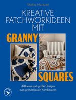 Kreative Patchworkideen mit Granny Squares Cover des Buches Kreative Patchworkideen mit Granny Squares (ISBN: 9783747408056)