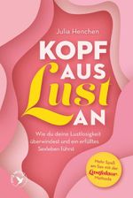 Kopf aus – Lust an Cover des Buches Kopf aus – Lust an (ISBN: 9783747408131)