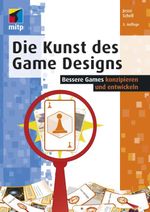 Die Kunst des Game Designs: Bessere Games konzipieren und entwickeln (mitp Professional) Cover des Buches Die Kunst des Game Designs: Bessere Games konzipieren und entwickeln (mitp Professional) (ISBN: 9783747502075)
