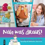 Näh was draus! Cover des Buches Näh was draus! (ISBN: 9783747507605)