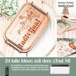 24 tolle Ideen mit dem xTool M1 Lasercutter Cover des Buches 24 tolle Ideen mit dem xTool M1 Lasercutter (ISBN: 9783747507933)
