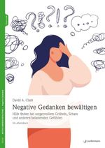 Negative Gedanken bewältigen Cover des Buches Negative Gedanken bewältigen (ISBN: 9783749503162)