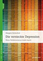 Die versteckte Depression Cover des Buches Die versteckte Depression (ISBN: 9783749504152)
