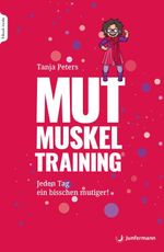 MUTmuskeltraining Cover des Buches MUTmuskeltraining (ISBN: 9783749504572)