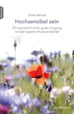 Hochsensibel sein Cover des Buches Hochsensibel sein (ISBN: 9783749504602)