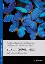 Zukunfts-Resilienz Cover des Buches Zukunfts-Resilienz (ISBN: 9783749505050)