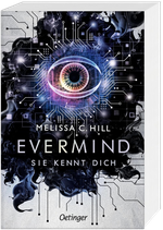 Evermind. Sie kennt dich Cover des Buches Evermind. Sie kennt dich (ISBN: 9783751205269)