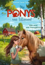 Die Ponys von Lillasund 1. Ida und das Ponyglück Cover des Buches Die Ponys von Lillasund 1. Ida und das Ponyglück (ISBN: 9783751205917)