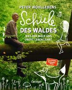 Peter Wohllebens Schule des Waldes Cover des Buches Peter Wohllebens Schule des Waldes (ISBN: 9783751206532)