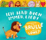 Ich hab dich immer lieb! Cover des Buches Ich hab dich immer lieb! (ISBN: 9783751208048)