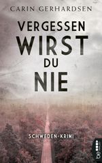 Vergessen wirst du nie Cover des Buches Vergessen wirst du nie (ISBN: 9783751707688)