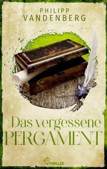 Das vergessene Pergament Cover des Buches Das vergessene Pergament (ISBN: 9783751792530)