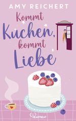 Kommt Kuchen, kommt Liebe Cover des Buches Kommt Kuchen, kommt Liebe (ISBN: 9783751792608)