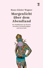Morgenlicht über dem Abendland Cover des Buches Morgenlicht über dem Abendland (ISBN: 9783751803687)
