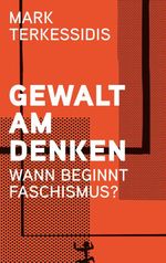 Gewalt am Denken Cover des Buches Gewalt am Denken (ISBN: 9783751821131)
