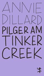 Pilger am Tinker Creek Cover des Buches Pilger am Tinker Creek (ISBN: 9783751845557)