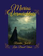 Murias Vermächtnis Cover des Buches Murias Vermächtnis (ISBN: 9783752876901)