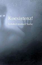 Koexistenz! Cover des Buches Koexistenz! (ISBN: 9783753154671)