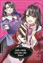 Lieb mich, ich bin die Böse! 01 Cover des Buches Lieb mich, ich bin die Böse! 01 (ISBN: 9783753926919)