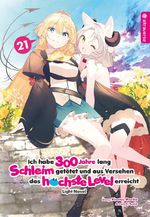 Ich habe 300 Jahre lang Schleim getötet und aus Versehen das höchste Level erreicht Light Novel 21 Cover des Buches Ich habe 300 Jahre lang Schleim getötet und aus Versehen das höchste Level erreicht Light Novel 21 (ISBN: 9783753940052)