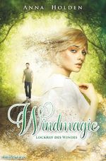 Windmagie - Lockruf des Windes Cover des Buches Windmagie - Lockruf des Windes (ISBN: 9783754668580)