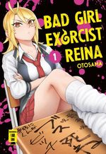 Bad Girl Exorcist Reina 01 Cover des Buches Bad Girl Exorcist Reina 01 (ISBN: 9783755501138)